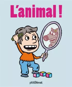 Couverture du produit · L'animal !