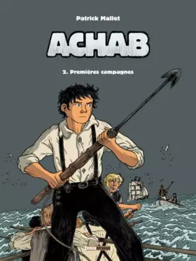 Couverture du produit · Achab, Tome 2 : Premières campagnes