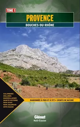 Couverture du produit · Provence - T. 1: Bouches-du-Rhône