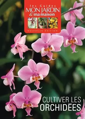 Couverture du produit · Cultivez les orchidées