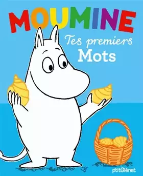 Couverture du produit · Moumine - Tes premiers mots