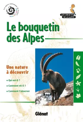 Couverture du produit · Le bouquetin des Alpes