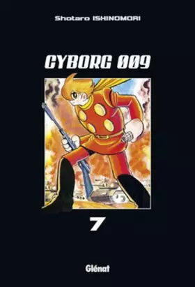Couverture du produit · Cyborg 009 - Tome 07