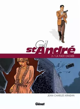 Couverture du produit · Gil Saint-André - Tome 02 - Nouvelle édition: La Face cachée