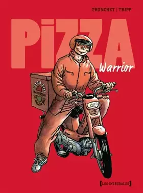 Couverture du produit · Pizza warrior - Intégrale