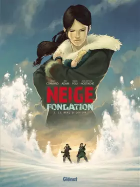 Couverture du produit · Neige Fondation - Tome 03