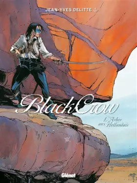 Couverture du produit · Black Crow, Tome 3 : L'arbre aux Hollandais