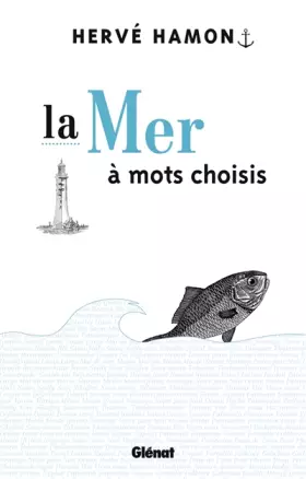 Couverture du produit · La mer à mots choisis