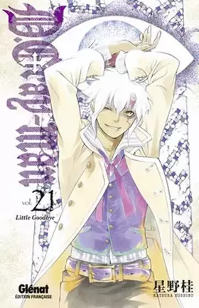 Couverture du produit · D. Gray-Man, tome 21 : Little Goodbye