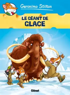 Couverture du produit · Geronimo Stilton - Tome 05: Le Géant de glace