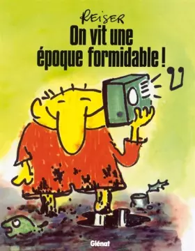 Couverture du produit · On vit une époque formidable