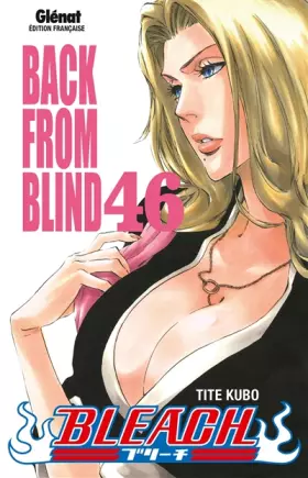 Couverture du produit · Bleach - Tome 46: Back from blind