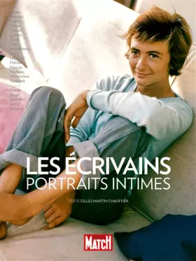 Couverture du produit · Les écrivains: Portraits intimes