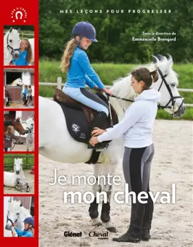Couverture du produit · Je monte mon cheval: mes leçons pour progresser