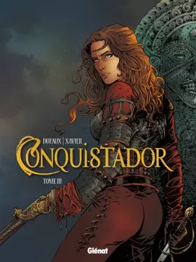 Couverture du produit · Conquistador, tome 3