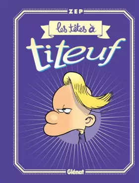 Couverture du produit · Les têtes à Titeuf