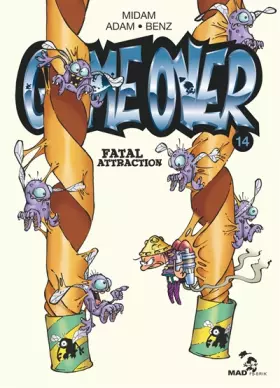 Couverture du produit · Game Over - Tome 14: Fatal Attraction
