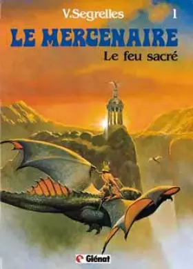Couverture du produit · Le mercenaire, n° 1 : Le feu sacré
