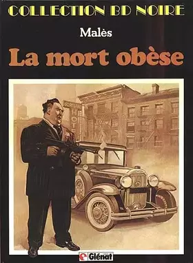 Couverture du produit · La Mort obèse (Collection B.D. noire)