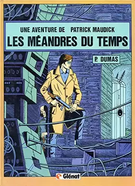 Couverture du produit · Les méandres du temps (Patrick maudick)