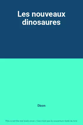 Couverture du produit · Les nouveaux dinosaures