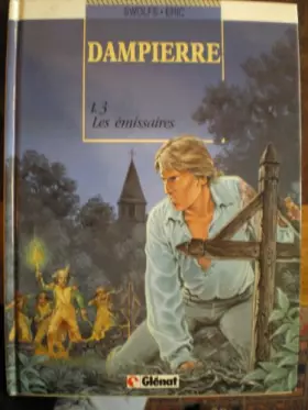 Couverture du produit · Dampierre, Tome 3 : Les émissaires