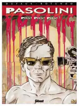 Couverture du produit · Pasolini. Pig ! Pig ! Pig !