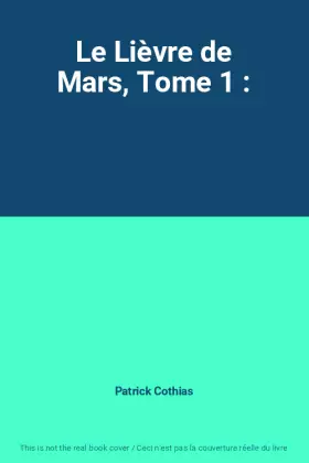 Couverture du produit · Le Lièvre de Mars, Tome 1 :