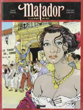 Couverture du produit · Matador, tome 2 : La Part du feu