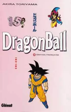 Couverture du produit · Dragon ball tome 15 : chi-chi
