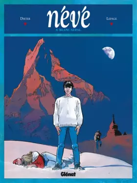 Couverture du produit · Névé, tome 4 : Blanc Népal