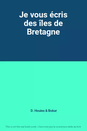 Couverture du produit · Je vous écris des îles de Bretagne
