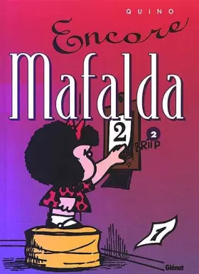 Couverture du produit · Mafalda, Tome 2 : Encore Mafalda