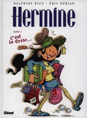 Couverture du produit · Hermine, tome 1 : C'est la crise.