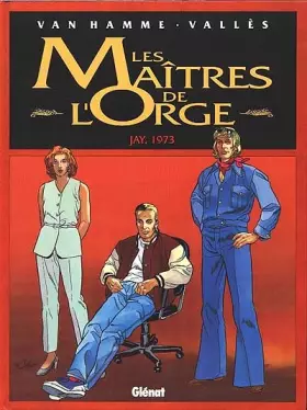 Couverture du produit · Les Maîtres de l'Orge, Tome 6 : Jay, 1973