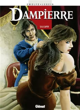 Couverture du produit · Dampierre, tome 6 : Le captif