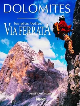 Couverture du produit · Dolomites. Les plus belles Via Ferrata