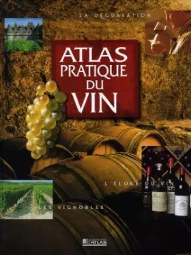 Couverture du produit · ATLAS PRATIQUE DU VIN