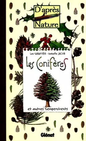 Couverture du produit · Les Conifères: et autres sempervirents