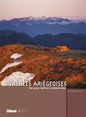 Couverture du produit · Pyrénées ariègeoises : Les Plus Belles Randonnées