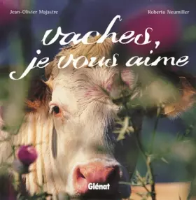 Couverture du produit · Vaches, je vous aime