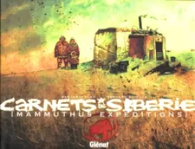 Couverture du produit · Carnet de Sibérie - Mammuthus Expéditions