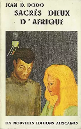 Couverture du produit · Sacrés dieux d'Afrique