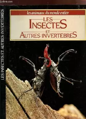 Couverture du produit · Les insectes et autres invertébrés
