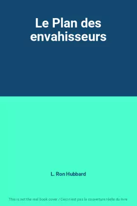 Couverture du produit · Le Plan des envahisseurs