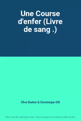 Couverture du produit · Une Course d'enfer (Livre de sang .)