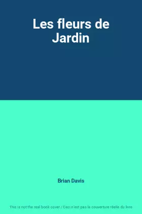 Couverture du produit · Les fleurs de Jardin
