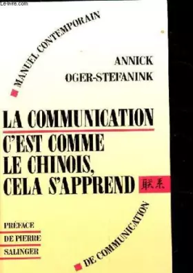 Couverture du produit · La coomunication, c'est comme le chinois, cela s'apprend