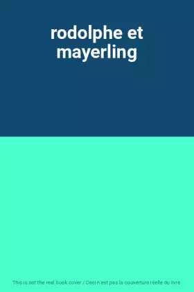 Couverture du produit · rodolphe et mayerling