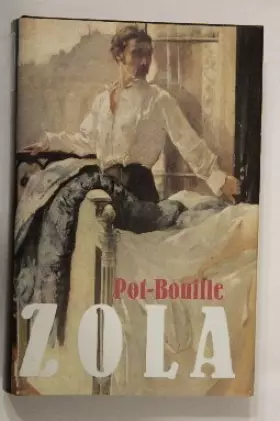 Couverture du produit · Les Rougon-Macquart .. 10. Pot-Bouille